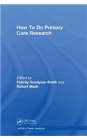 How To Do Primary Care Research