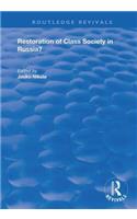 Restoration of Class Society in Russia?