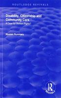 Disability, Citizenship and Community Care