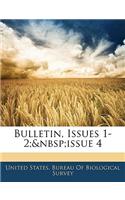 Bulletin, Issues 1-2; Issue 4