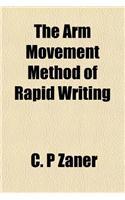 The Arm Movement Method of Rapid Writing