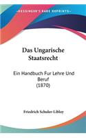 Das Ungarische Staatsrecht