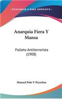 Anarquia Fiera y Mansa