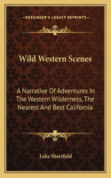 Wild Western Scenes