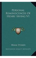 Personal Reminiscences Of Henry Irving V1: (English)
