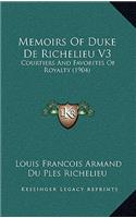 Memoirs of Duke de Richelieu V3