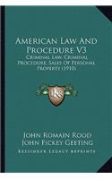 American Law And Procedure V3