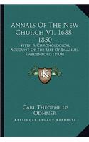 Annals of the New Church V1, 1688-1850: With a Chronological Account of the Life of Emanuel Swedenborg (1904)