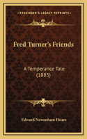 Fred Turner's Friends