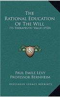 Rational Education Of The Will
