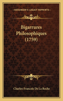 Bigarrures Philosophiques (1759)