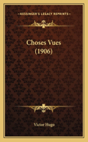 Choses Vues (1906)