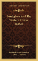 Bordighera And The Western Riviera (1883)