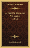 De Josepho Exoniensi Vel Iscano (1877): (Latin)