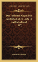 Verfahren Gegen Die Landschadlichen Leute In Suddeutschland (1895)