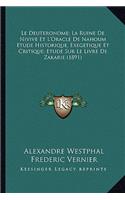 Deuteronome; La Ruine De Nivive Et L'Oracle De Nahoum Etude Historique, Exegetique Et Critique; Etude Sur Le Livre De Zakarie (1891)