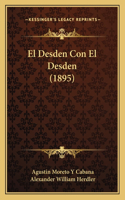 Desden Con El Desden (1895)