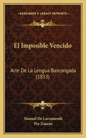 Imposible Vencido