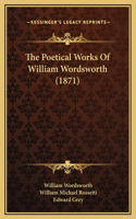 The Poetical Works Of William Wordsworth (1871)