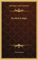 The Ideal In Magic