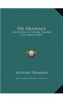 Die Drainage