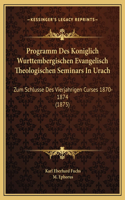 Programm Des Koniglich Wurttembergischen Evangelisch Theologischen Seminars In Urach