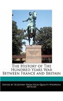 The History of the Hundred Years War Between France and Britain