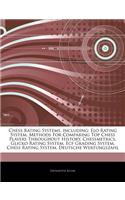 Articles on Chess Rating Systems, Including: ELO Rating System, Methods for Comparing Top Chess Players Throughout History, Chessmetrics, Glicko Ratin