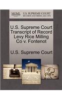 U.S. Supreme Court Transcript of Record Levy Rice Milling Co V. Fontenot