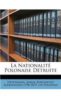 Nationalité Polonaise Détruite