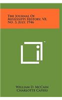 Journal of Mississippi History, V8, No. 3, July, 1946