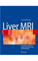 Liver MRI: Correlation with Other Imaging Modalities and Histopathology