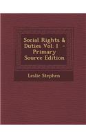 Social Rights & Duties Vol. I