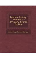 London Society, Volume 2