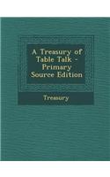 A Treasury of Table Talk: (English)