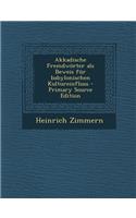 Akkadische Fremdworter ALS Beweis Fur Babylonischen Kultureinfluss