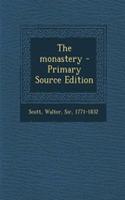 The Monastery - Primary Source Edition