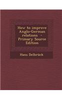 How to Improve Anglo-German Relations