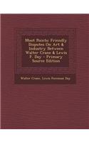 Moot Points: Friendly Disputes on Art & Industry Between Walter Crane & Lewis F. Day - Primary Source Edition