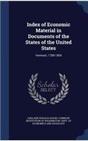 Index of Economic Material in Documents of the States of the United States: Vermont, 1789-1904(English)