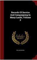 Records of Service and Campaigning in Many Lands, Volume 2