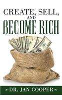 Create, Sell, and Become Rich