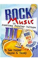 Rock Music in American Popular Culture III