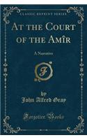 At the Court of the Amîr