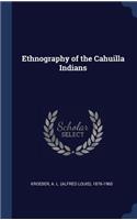 Ethnography of the Cahuilla Indians