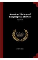 American History and Encyclopedia of Music; Volume 10