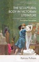 Sculptural Body in Victorian Literature