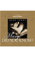 Mary Did You Know?