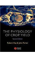 The Physiology of Crop Yield