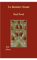 Le Dernier Vivant: (French)